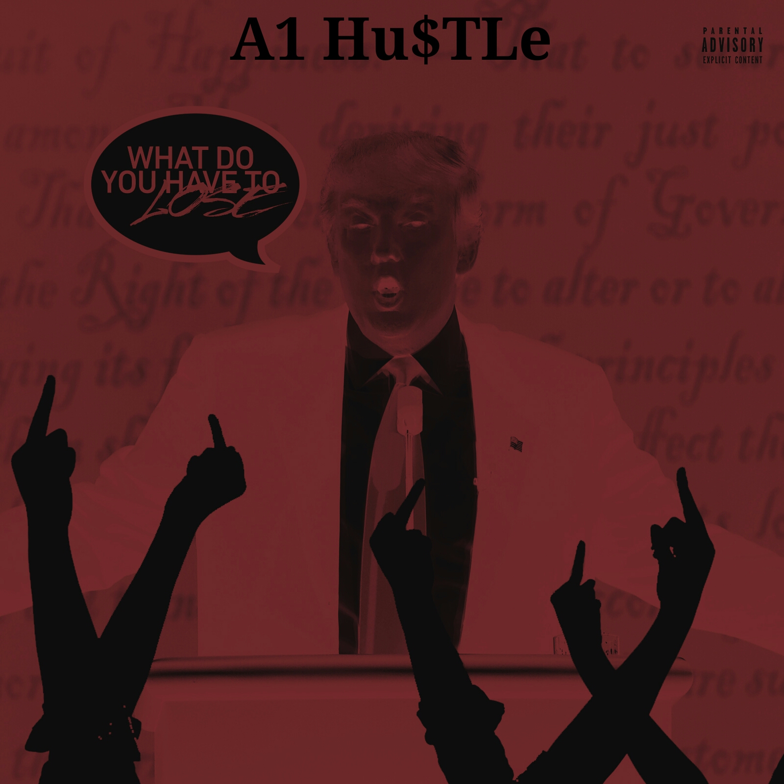 A1 Hustle - F_ck Trump 